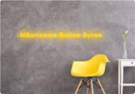 Custom text: Mâariaama Bellaa Syree
